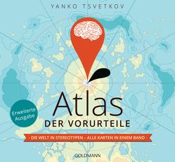 Atlas der Vorurteile von Brinkmann,  Martin, Fricker,  Christophe, Tsvetkov,  Yanko