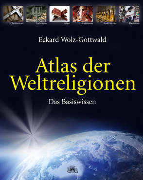 Atlas der Weltreligionen von Wolz-Gottwald,  Eckard