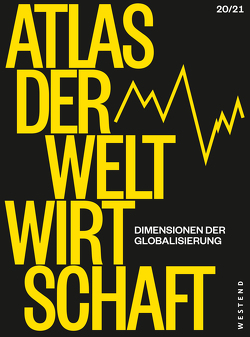 Atlas der Weltwirtschaft von Dudey,  Stefan, Flassbeck,  Heiner, Spiecker,  Friederike