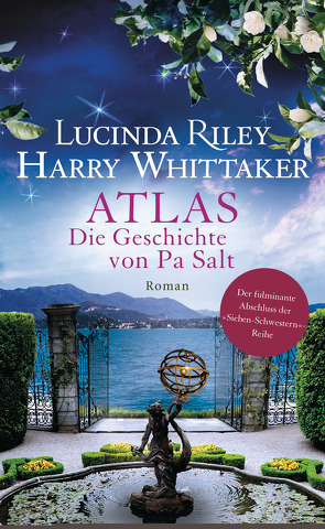 Atlas – Die Geschichte von Pa Salt von Dufner,  Karin, Hauser,  Sonja, Riley,  Lucinda, Schmidt,  Sibylle, Whittaker,  Harry, Wulfekamp,  Ursula