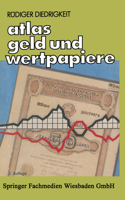 Atlas Geld und Wertpapiere von Diedrigkeit,  Rüdiger