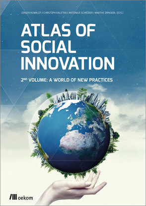 Atlas of Social Innovation von Howaldt,  Jürgen, Kaletka,  Christoph, Schröder,  Antonius, Zirngiebl,  Marthe