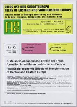 Atlas Ost- und Südosteuropa /Atlas of Eastern and Southeastern Europe…. / Nr 3: Wirtschaft /Economy / Erste sozio-ökonomische Effekte der Transformation im mittleren und östlichen Europa /First Socio-economic Effects of Transformation of Central and Eastern Europe von Jordan,  Peter, Jordan,  Peter, Nefedova,  Tatjana, Nefedova,  Tatjana