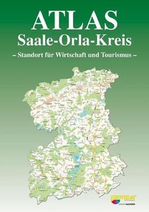 Atlas Saale Orla Kreis. Standort für Wirtschaft und Tourismus