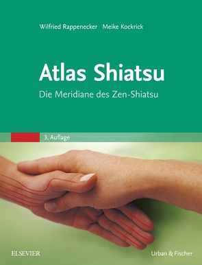 Atlas Shiatsu von Kockrick,  Meike, Rappenecker,  Wilfried, Rintelen,  Henriette