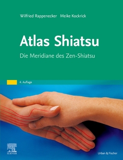 Atlas Shiatsu von Kockrick,  Meike, Rappenecker,  Wilfried, Rintelen,  Henriette