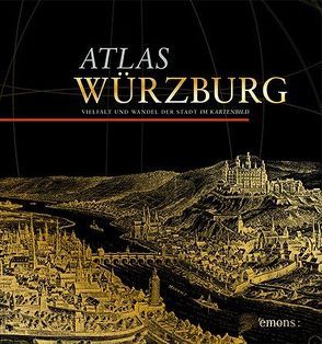 Atlas Würzburg von Baumhauer,  Roland, Hahn,  Barbara, Wiktorin,  Dorothea