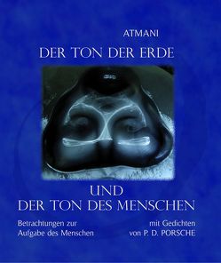 „Atmani“ der Ton der Erde und der Ton des Menschen von Kulturverlag Polzer, Porsche,  Peter Daniell