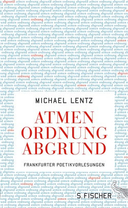 Atmen Ordnung Abgrund von Lentz,  Michael