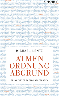 Atmen Ordnung Abgrund von Lentz,  Michael