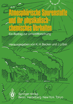 Atmosphärische Spurenstoffe und ihr physikalisch-chemisches Verhalten von Becker,  Karl H., Löbel,  Jürgen