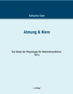 Atmung & Niere von Ecker,  Katharina