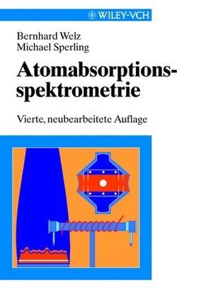 Atomabsorptionsspektrometrie von Sperling,  Michael, Welz,  Bernhard