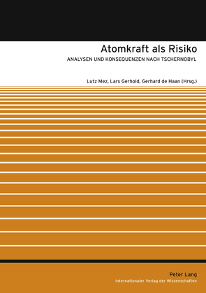 Atomkraft als Risiko von de Haan,  Gerhard, Gerhold,  Lars, Mez,  Lutz