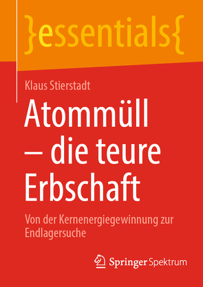 Atommüll – die teure Erbschaft von Stierstadt,  Klaus