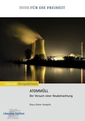 Atommüll von Humpich,  Klaus-Dieter, Liberales Institut