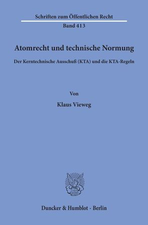 Atomrecht und technische Normung. von Vieweg,  Klaus