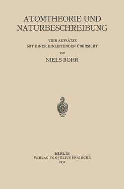 Atomtheorie und Naturbeschreibung von Bohr,  Niels