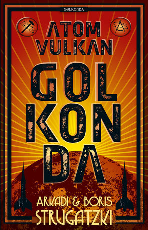 Atomvulkan Golkonda von Berger,  Willi, Simon,  Erik, Strugatzki,  Arkadi, Strugatzki,  Boris