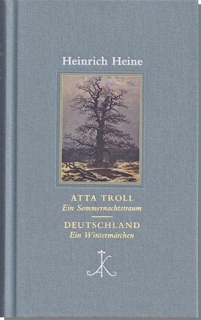 Atta Troll. Ein Sommernachtstraum/ Deutschland. Ein Wintermärchen von Bark,  Joachim, Heine,  Heinrich