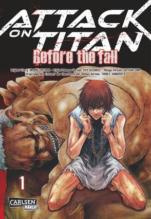 Attack on Titan – Before the Fall 1 von Isayama,  Hajime, Peter,  Claudia, Shibamoto,  Thores, Shiki,  Satoshi, Suzukaze,  Ryo