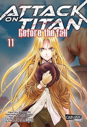 Attack on Titan – Before the Fall 11 von Isayama,  Hajime, Peter,  Claudia, Shibamoto,  Thores, Shiki,  Satoshi, Suzukaze,  Ryo