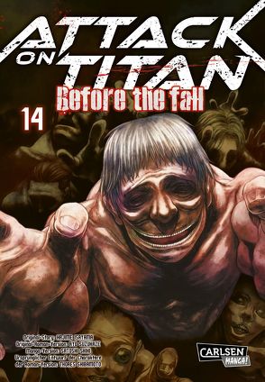 Attack on Titan – Before the Fall 14 von Isayama,  Hajime, Peter,  Claudia, Shibamoto,  Thores, Shiki,  Satoshi, Suzukaze,  Ryo