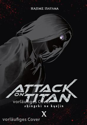 Attack on Titan Deluxe 10 von Isayama,  Hajime, Peter,  Claudia