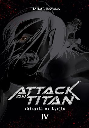 Attack on Titan Deluxe 4 von Isayama,  Hajime, Peter,  Claudia