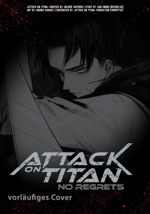 Attack on Titan – No Regrets Deluxe von Isayama,  Hajime, Peter,  Claudia, Snark,  Gun, Suruga,  Hikaru