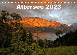 Attersee im Salzkammergut 2023AT-Version (Tischkalender 2023 DIN A5 quer) von Andy1411