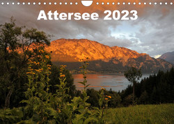 Attersee im Salzkammergut 2023AT-Version (Wandkalender 2023 DIN A4 quer) von Andy1411