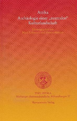 Attika – Archäologie einer „zentralen“ Kulturlandschaft von Lohmann,  Hans, Mattern,  Torsten