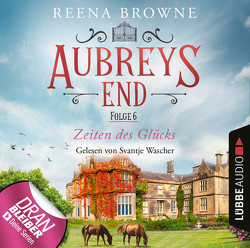 Aubreys End – Folge 06 von Browne,  Reena, Wascher,  Svantje