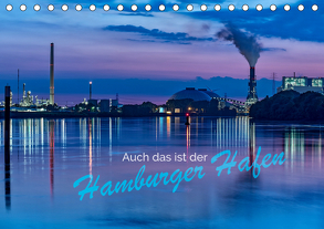 Auch das ist der Hamburger Hafen (Tischkalender 2019 DIN A5 quer) von Muß,  Jürgen