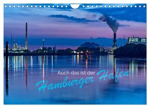 Auch das ist der Hamburger Hafen (Wandkalender 2024 DIN A4 quer), CALVENDO Monatskalender von Muß,  Jürgen