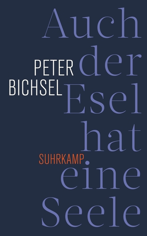 Auch der Esel hat eine Seele von Bichsel,  Peter, Mazenauer,  Beat