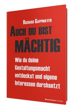 Auch du bist mächtig von Gappmayer,  Richard