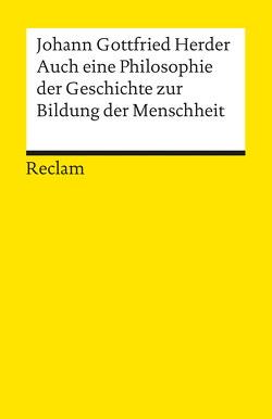 Auch eine Philosophie der Geschichte zur Bildung der Menschheit von Herder,  Johann G, Irmscher,  Hans D