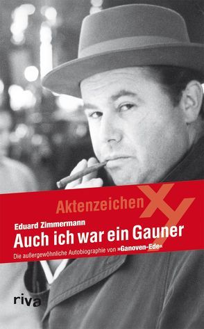 Auch ich war ein Gauner von Zimmermann,  Eduard