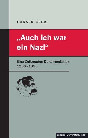 „Auch ich war ein Nazi“ von Beer,  Harald