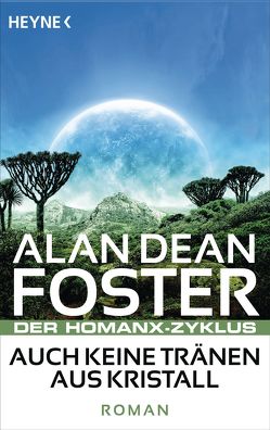 Auch keine Tränen aus Kristall von Foster,  Alan Dean, Nagel,  Heinz