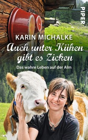 Auch unter Kühen gibt es Zicken von Michalke,  Karin