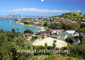 Auckland und Umgebung 2021 (Wandkalender 2021 DIN A2 quer) von DOT Photos Ltd.,  NZ
