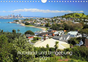 Auckland und Umgebung 2021 (Wandkalender 2021 DIN A4 quer) von DOT Photos Ltd.,  NZ