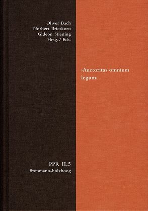 ›Auctoritas omnium legum‹ von Bach,  Oliver, Brieskorn,  Norbert, Stiening,  Gideon