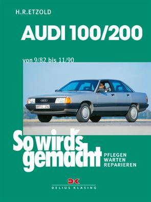 Audi 100/200 von 9/82 bis 11/90 von Etzold,  Rüdiger