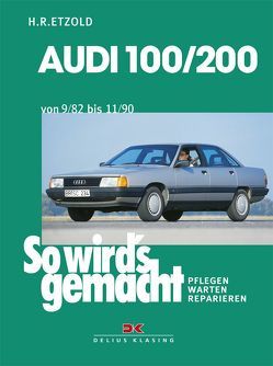 Audi 100/200 von 9/82 bis 11/90 von Etzold,  Rüdiger