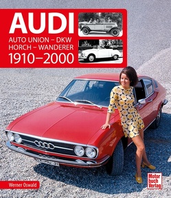 Audi 1910-2000 von Oswald,  Werner