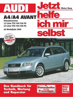 Audi A4 / A4 Avant ab Modelljahr 2000 von Korp,  Dieter
